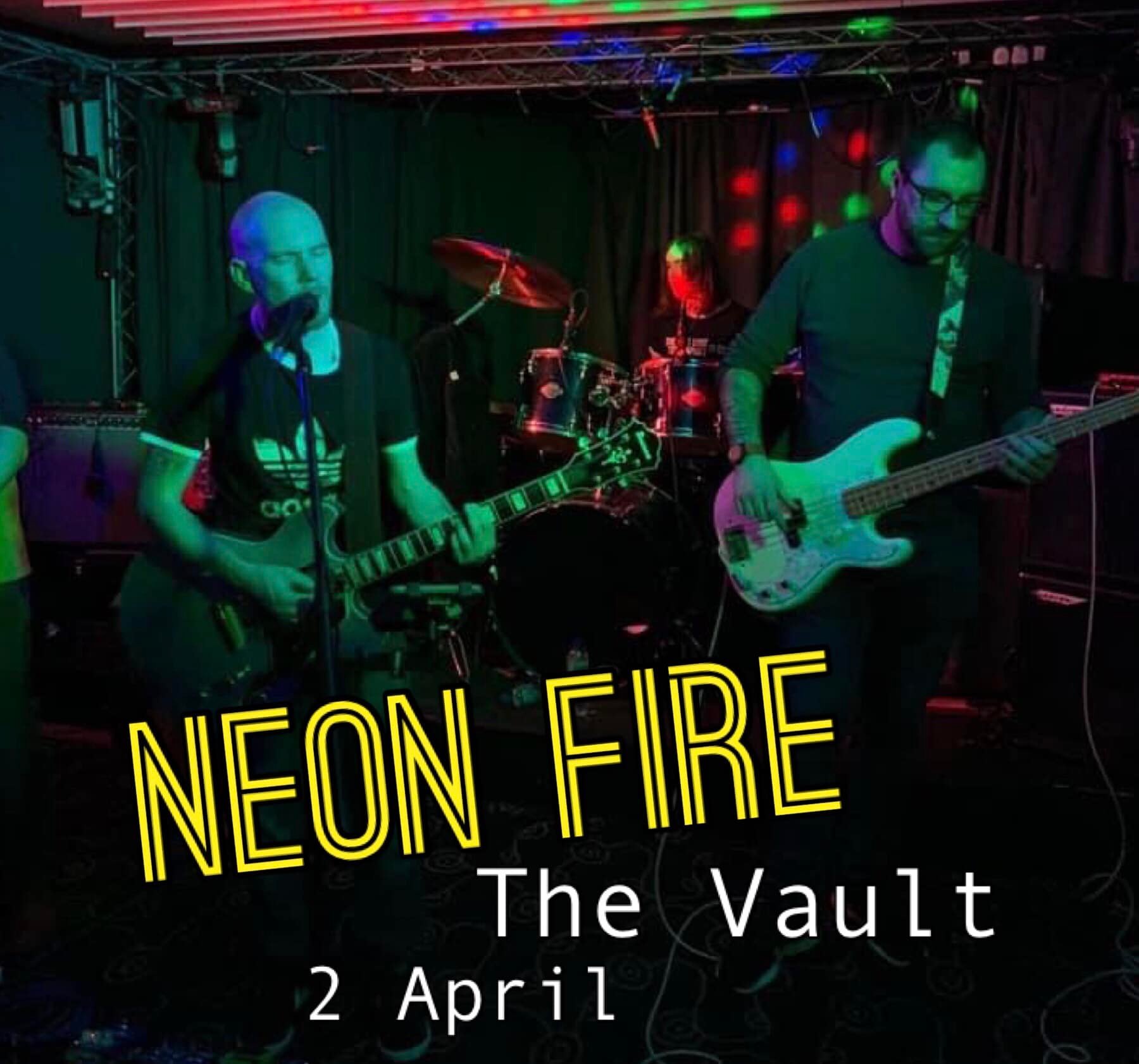 Neon Fire @ The Vault