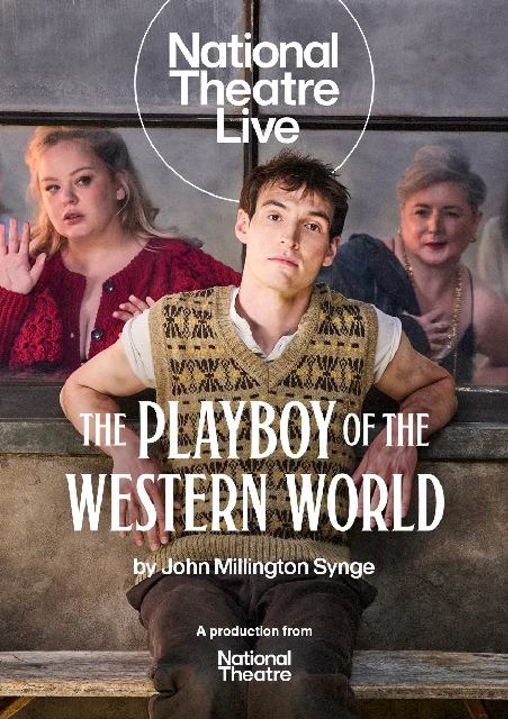 Poster for NATIONAL THEATRE LIVE: THE PLAYBOY OF THE WESTERN WORLD